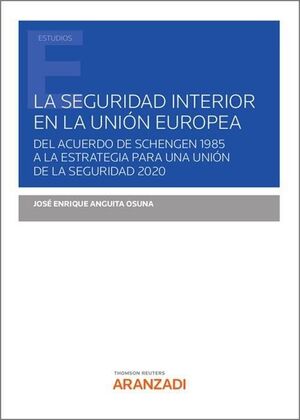 SEGURIDAD INTERIOR EN LA UNIÓN EUROPEA, LA