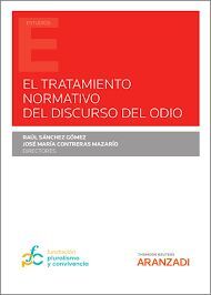 TRATAMIENTO NORMATIVO DEL DISCURSO DEL ODIO, EL