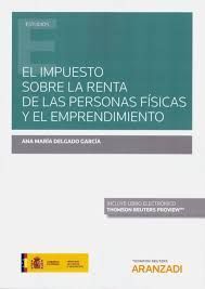 IMPUESTO SOBRE LA RENTA DE LAS PERSONAS FÍSICAS Y EL EMPRENDIMIENTO, EL