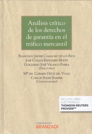 ANÁLISIS CRÍTICO DE LOS DERECHOS DE GARANTÍA EN EL TRÁFICO MERCANTIL