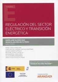 REGULACIÓN DEL SECTOR ELECTRICO Y TRANSICIÓN ENERGETICA