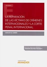 REPARACIÓN DE LAS V¡CTIMAS DE CR¡MENES INTERNACIONALES Y LA CORTE