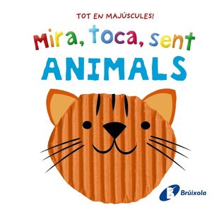 MIRA, TOCA, SENT. ANIMALS