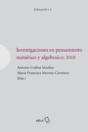 INVESTIGACIONES EN PENSAMIENTO NUMÉRICO Y ALGEBRÁICO: 2018