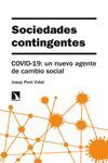 SOCIEDADES CONTINGENTES : COVID-19. UN NUEVO AGENTE DE CAMBIO SOCIAL