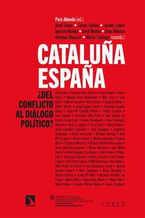 CATALUÑA-ESPAÑA: ¿DEL CONFLICTO AL DIALOGO POLITICO?