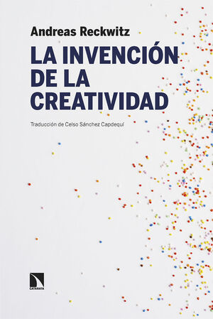 LA INVENCIÓN DE LA CREATIVIDAD