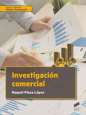 INVESTIGACIÓN COMERCIAL  (COMERCIO Y MARKETING - MÓDULO TRANSVERSAL)