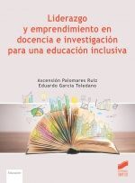 LIDERAZGO Y EMPRENDIMIENTO EN DOCENCIA E INVESTIGACION PARA UNA EDUCACION INCLUSIVA