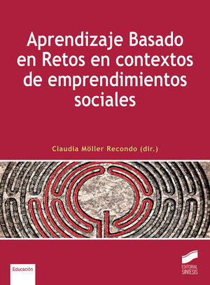 APRENDIZAJE BASADO EN RETOS EN CONTEXTOS DE EMPRENDIMIENTOS SOCIALES
