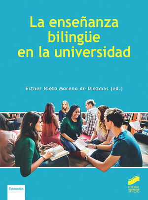 ENSEÑANZA BILINGUE EN LA UNIVERSIDAD, LA