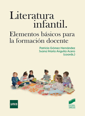 LITERATURA INFANTIL. ELEMENTOS BASICOS PARA LA FORMACION DOCENTE