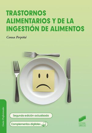 TRASTORNOS ALIMENTARIOS Y DE LA INGESTIÓN DE ALIMENTOS (SEGUNDA EDICIÓN ACTUALIZ