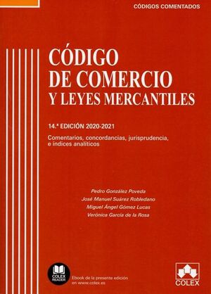 CÓDIGO DE COMERCIO Y LEYES MERCANTILES - CÓDIGO COMENTADO