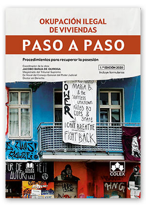 OKUPACION ILEGAL DE VIVIENDAS. PASO A PASO