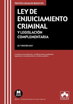 LEY DE ENJUICIAMIENTO CRIMINAL Y LEGISLACION COMPLEMENTARIA 2021