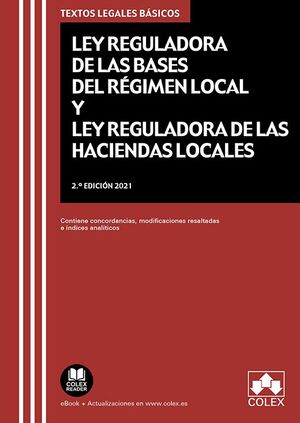 LEY REGULADORA DE LAS BASES DEL RÉGIMEN LOCAL Y LEY REGULADORA DE LAS HACIENDAS LOCALES