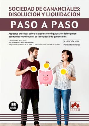 PASO A PASO. SOCIEDAD DE GANANCIALES: DISOLUCION Y LIQUIDACION