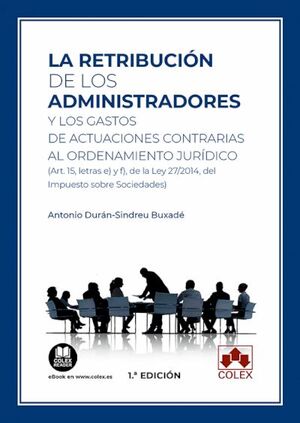 RETRIBUCION DE LOS ADMINISTRADORES Y LOS GASTOS DE ACTUACIONES CO