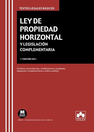 LEY DE PROPIEDAD HORIZONTAL Y LEGISLACION COMPLEMENTARIA