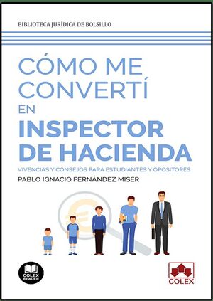 CÓMO ME CONVERTÍ EN INSPECTOR DE HACIENDA