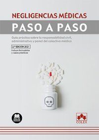 NEGLIGENCIAS MEDICAS. PASO A PASO