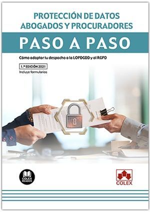 PROTECCIÓN DE DATOS. ABOGADOS Y PROCURADORES. PASO A PASO