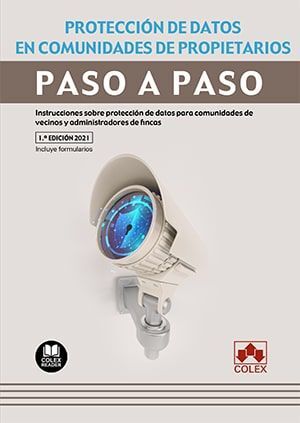 PROTECCION DE DATOS EN COMUNIDADES DE PROPIETARIOS. PASO A PASO