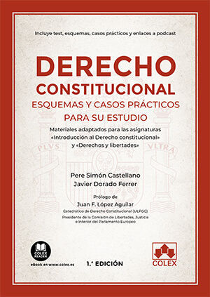 DERECHO CONSTITUCIONAL. ESQUEMAS Y CASOS PRACTICOS PARA SU ESTUDI