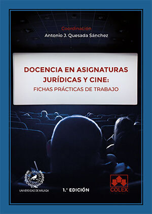 DOCENCIA EN ASIGNATURAS JURIDICAS Y CINE: FICHAS PRACTICAS DE TRABAJO