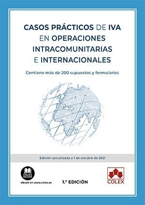 CASOS PRACTICOS DE IVA EN OPERACIONES INTRACOMUNITARIAS E INTERNA