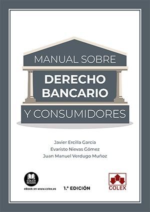 MANUAL SOBRE DERECHO BANCARIO Y CONSUMIDORES