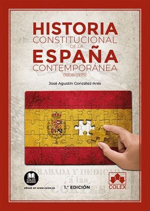 HISTORIA CONSTITUCIONAL DE ESPAÑA CONTEMPORANEA 1808 1975