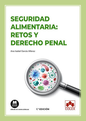 SEGURIDAD ALIMENTARIA: RETOS Y DERECHO PENAL