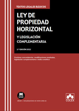 LEY DE PROPIEDAD HORIZONTAL Y LEGISLACIÓN COMPLEMENTARIA