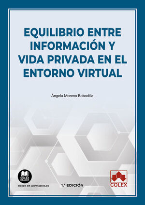 EQUILIBRIO ENTRE INFORMACION Y VIDA PRIVADA EN EL ENTORNO VIRTUAL