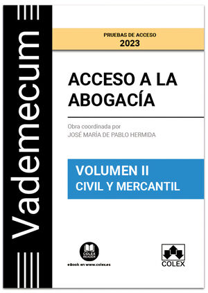 VADEMECUM ACCESO A LA ABOGACÍA. VOLUMEN II. PARTE ESPECÍFICA CIVIL Y MERCANTIL