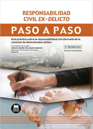 RESPONSABILIDAD CIVIL EX DELICTO (PASO A PASO)