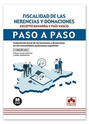 FISCALIDAD DE LAS HERENCIAS Y DONACIONES. EXCEPTO NAVARRA Y PAÍS VASCO (2023)