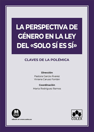 LA PERSPECTIVA DE GÉNERO EN LA LEY DEL «SOLO SÍ ES SÍ»