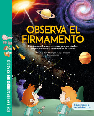 OBSERVA EL FIRMAMENTO / UNA COMPLETA GUIA PARA RECONOCER MARAVILLAS DEL COSMOS C