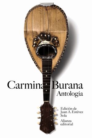 CARMINA BURANA. ANTOLOGÍA