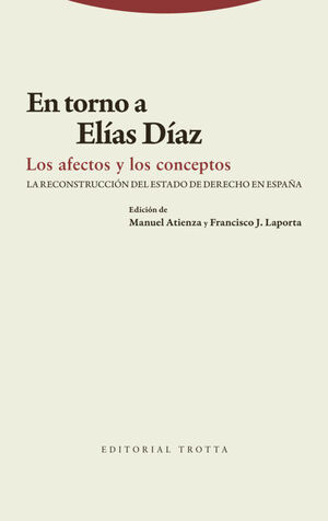 EN TORNO A ELÍAS DÍAZ. LOS AFECTOS Y LOS CONCEPTOS