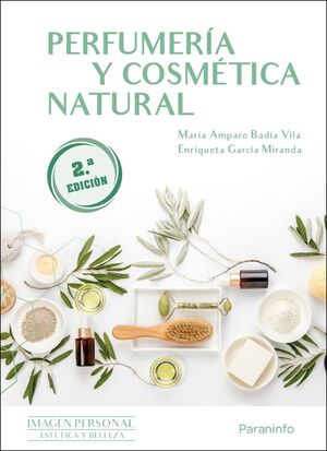 PERFUMERIA Y COSMETICA NATURAL 2 EDICION CFGM