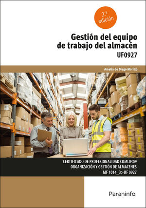 GESTION DEL EQUIPO DE TRABAJO DEL ALMACEN. UF0927