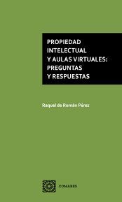 PROPIEDAD INTELECTUAL Y AULAS VIRTUALES: PREGUNTAS Y RESPUESTAS