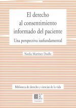 DERECHO AL CONSENTIMIENTO INFORMADO DEL PACIENTE. UNA PERSPECTIVA