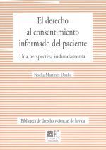 DERECHO AL CONSENTIMIENTO INFORMADO DEL PACIENTE. UNA PERSPECTIVA