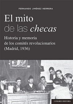 EL MITO DE LAS CHECAS    MADRID 1936