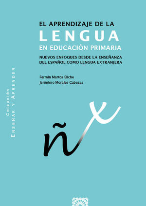 APRENDIZAJE DE LA LENGUA EN EDUCACIÓN PRIMARIA, EL